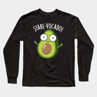 Stare-vocado Funny Avocado Puns Long Sleeve T-Shirt